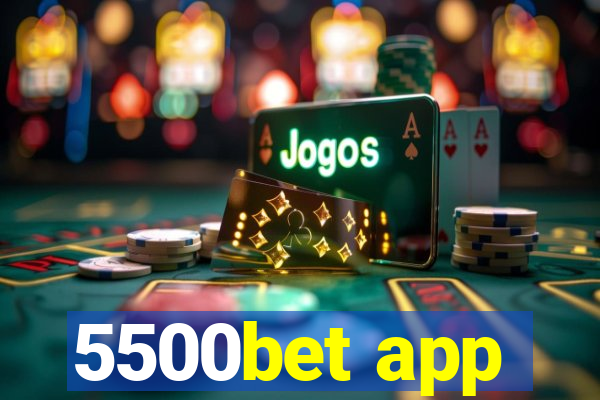 5500bet app